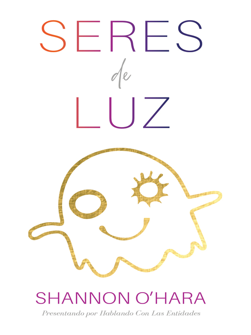 Title details for Seres De Luz by Shannon O'Hara - Wait list
